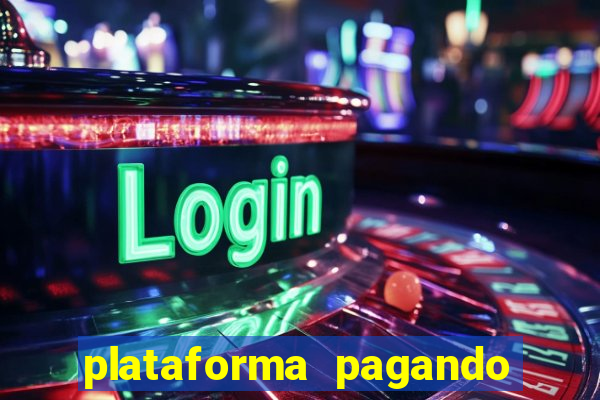 plataforma pagando fortune tiger